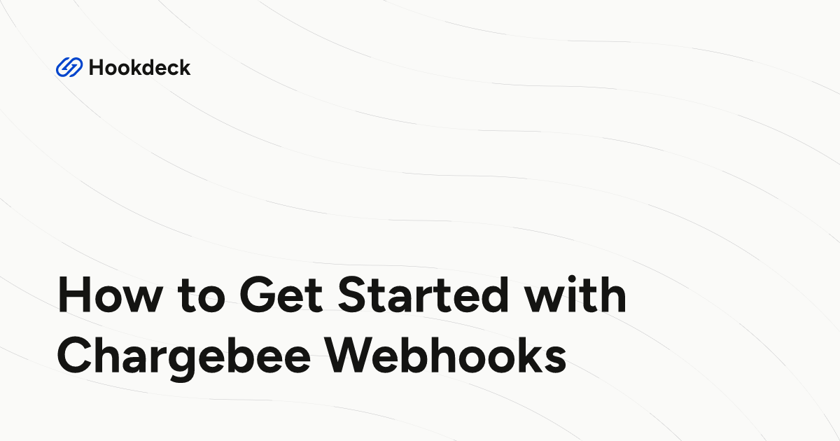 How to Get Started with Chargebee Webhooks
